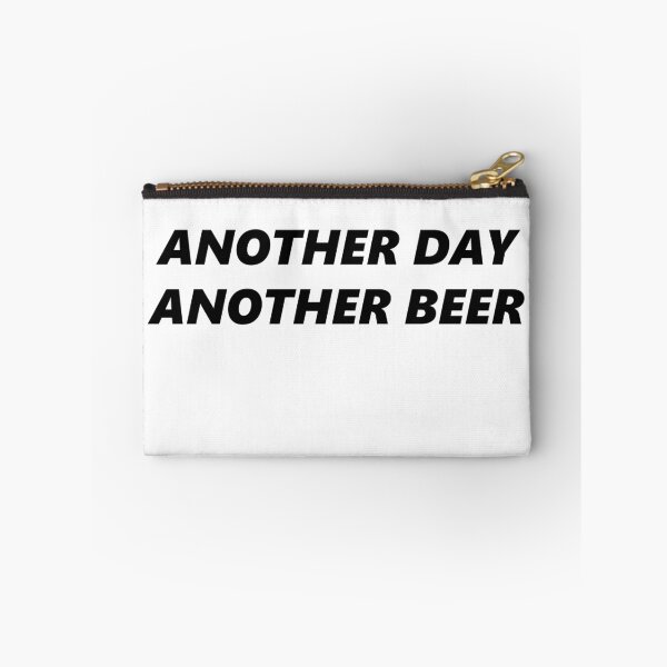 Item preview, Another day another beer  designed and sold by BreathtakingBob.