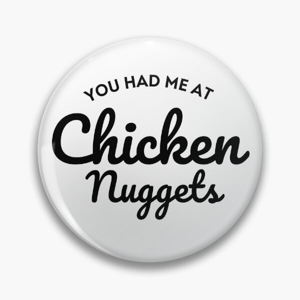 Item preview, You Had Me At Chicken Nuggets Funny Nugs Chicken Nugget Gift designed and sold by diip.