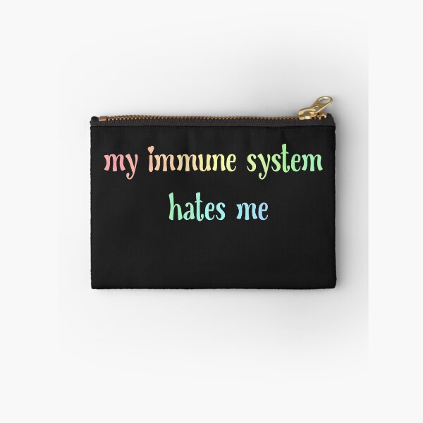 Item preview, My immune system hates me  designed and sold by Becky-Marie.