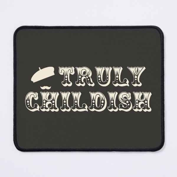 Item preview, Truly Childish Fun Slogan For All Childish People Despite Your Age designed and sold by TrulyEpoque.
