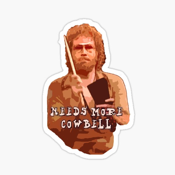 Item preview, NEEDS MORE COWBELL, PART DEUX designed and sold by Deborah Smith.