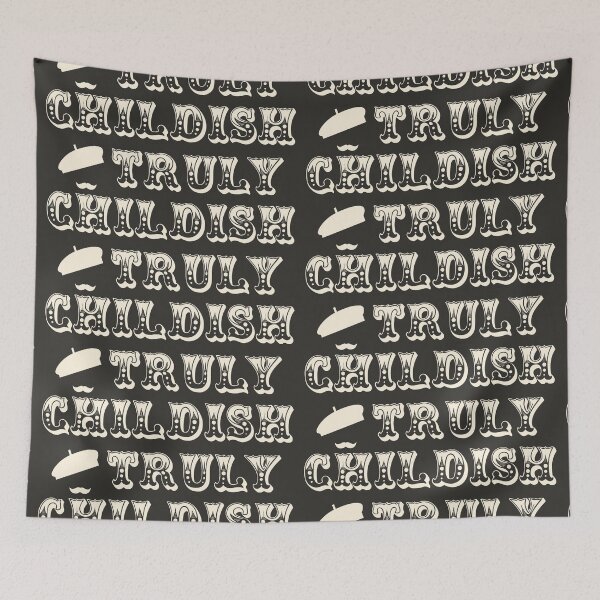 Item preview, Truly Childish Fun Slogan For All Childish People Despite Your Age designed and sold by TrulyEpoque.
