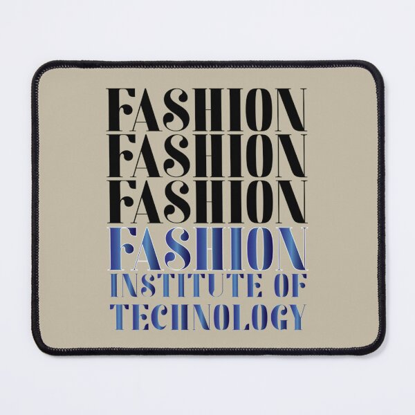 Item preview, Fashion Institute of Technology - FIT NYC      designed and sold by LauziCods.