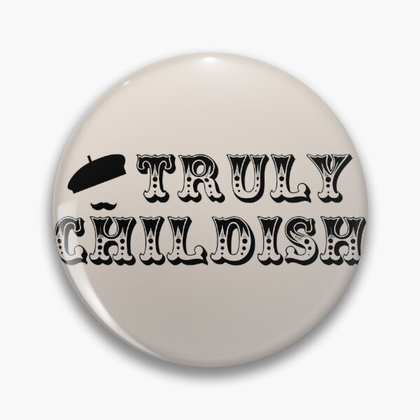 Item preview, Truly Childish Fun Slogan For All Childish People Despite Your Age designed and sold by TrulyEpoque.