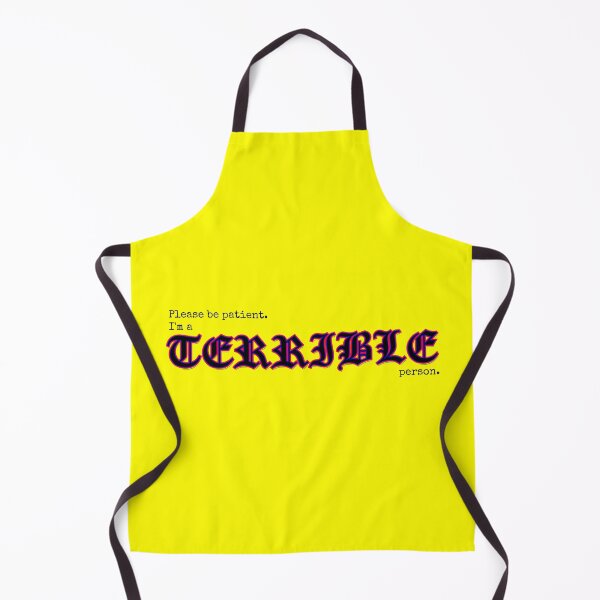 Item preview, Please Be Patient Im A Terrible Person designed and sold by john-ess.