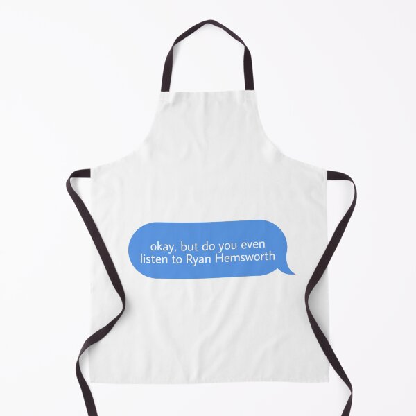 Item preview, okay but do you even listen to Ryan Hemsworth designed and sold by Textcallout.