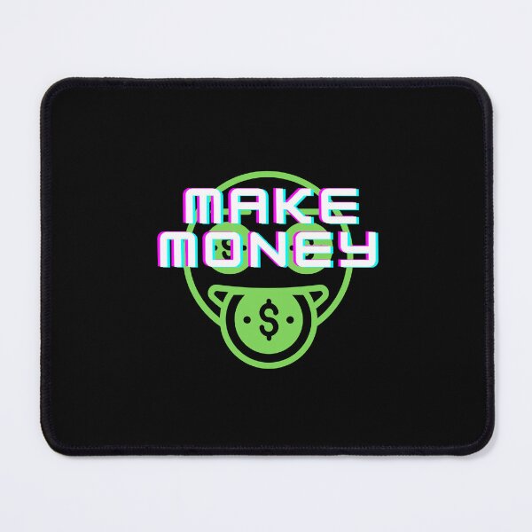 Item preview, Make Money - Green designed and sold by MrPrimus.