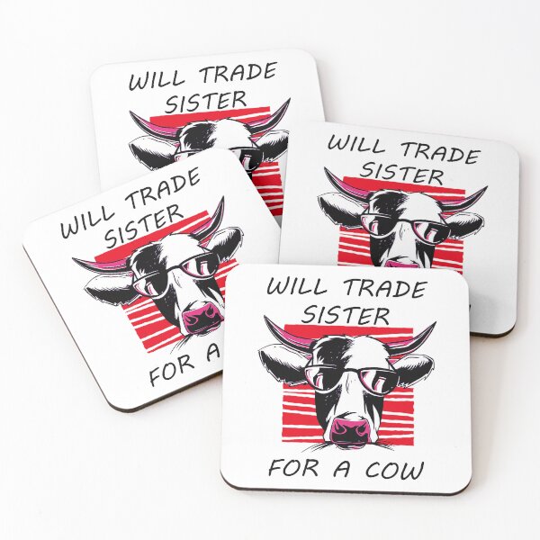 Item preview, Will Trade Sister For A Cow designed and sold by ROMNDO.