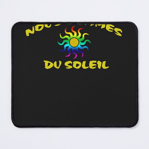 Item preview, Nous sommes du soleil designed and sold by GailBilsland60.