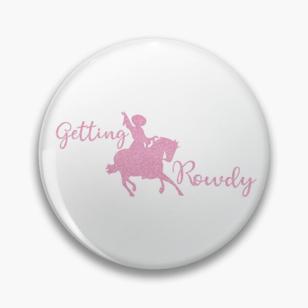 Item preview, Getting Rowdy Bachelorette Shirt/Jacket/Hats/etc. designed and sold by djcasserole.