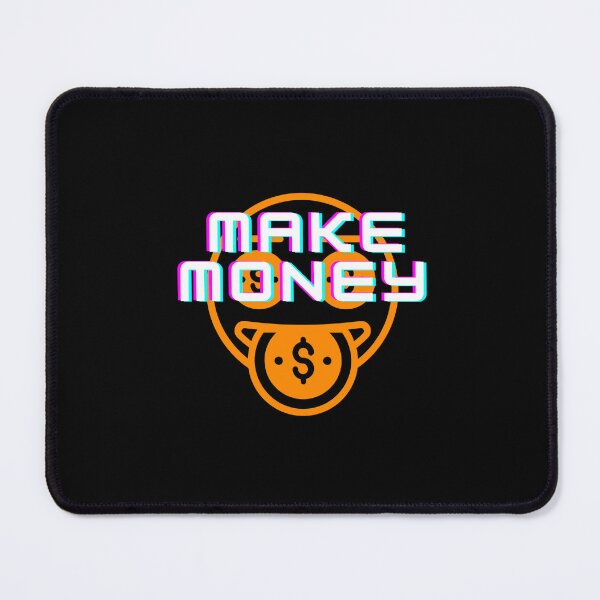 Item preview, Make Money designed and sold by MrPrimus.
