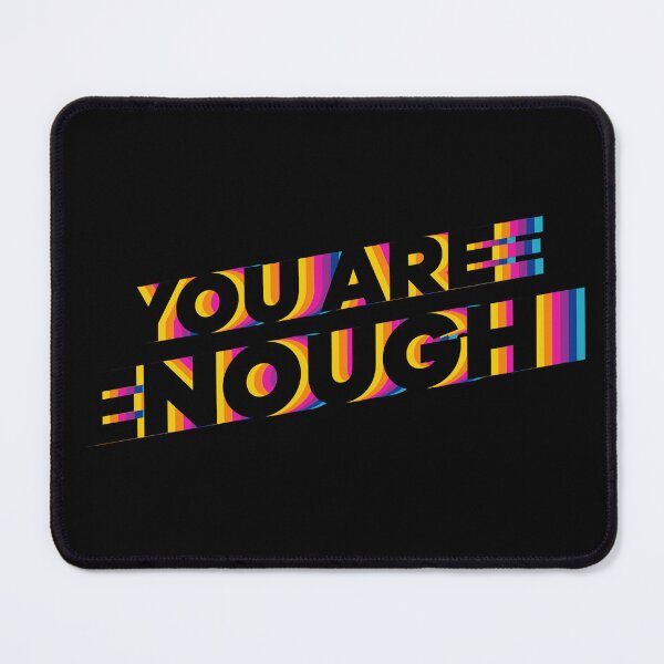 Item preview, You Are Enough designed and sold by Matt Acton.