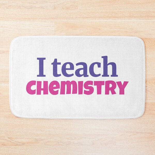 Item preview, I teach Chemistry designed and sold by Think4Prints.