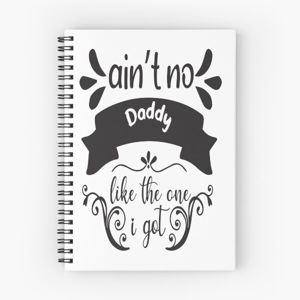Item preview, Ain't No Daddy Like the One I Got - Fathers Day designed and sold by davidmurtagh.