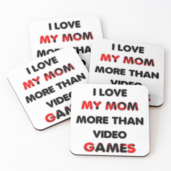 Item preview, I love my mom more than video games designed and sold by Color-Lab.