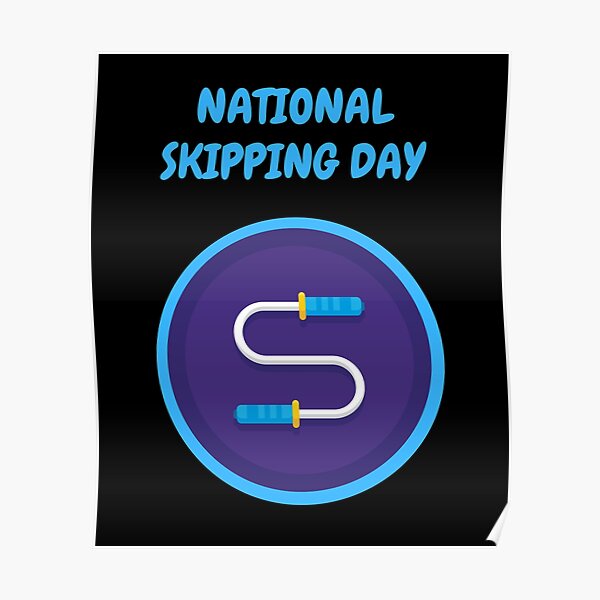 "National skipping day funny skipping design" Poster by SREE24
