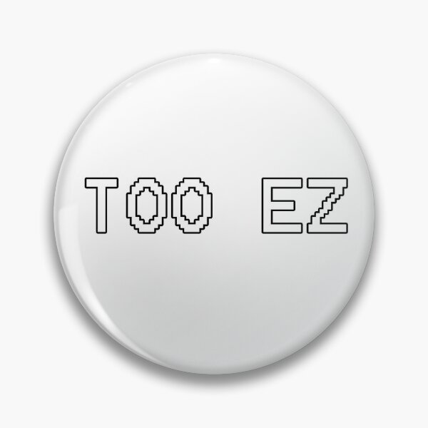 Item preview, Too ez designed and sold by Nintenjacko.