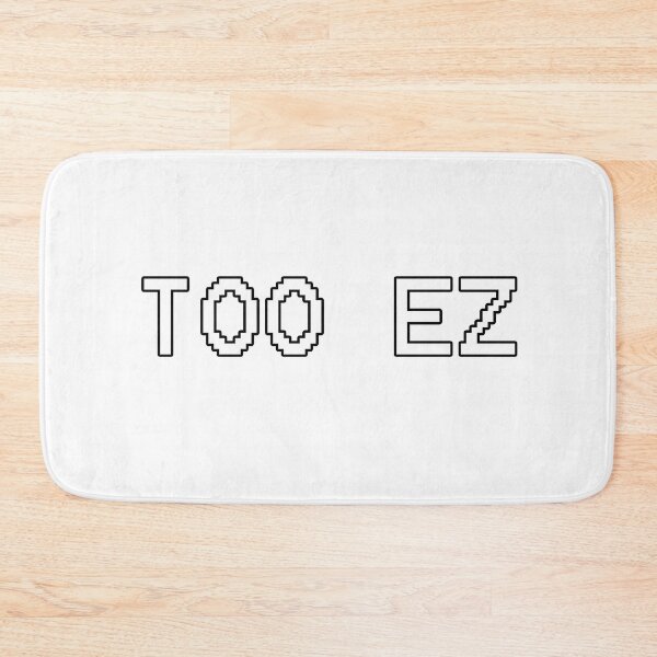 Item preview, Too ez designed and sold by Nintenjacko.