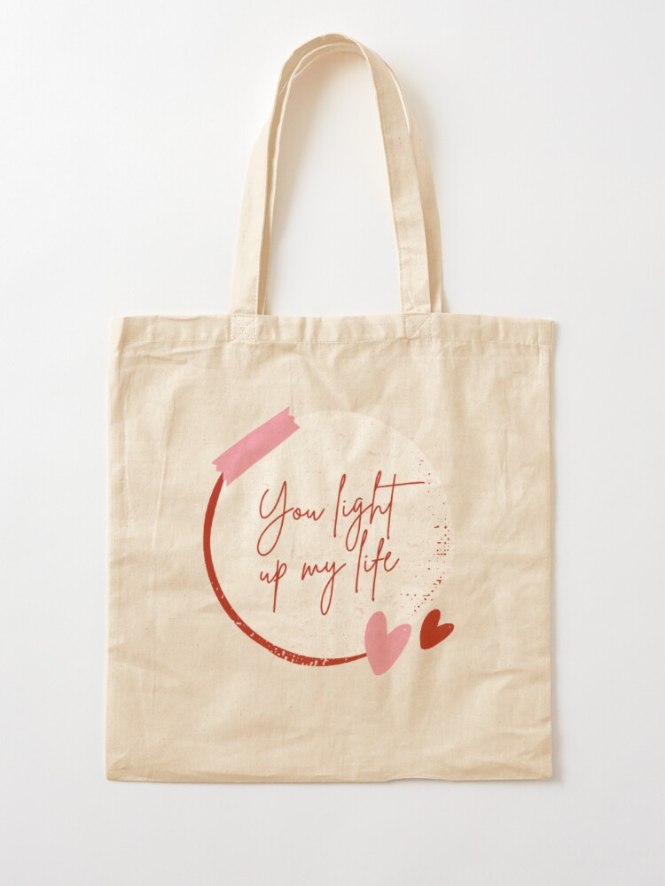 You Light Up My Life Tote Bag You Light Up My Life Tote Bag