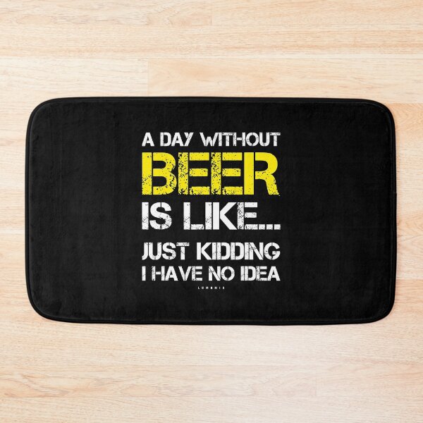 Item preview, A Day Without Beer - Funny Beer Lover designed and sold by tamara-art.