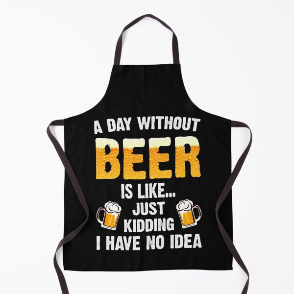 Item preview, A Day Without Beer Is Like Just Kidding I Have No Idea designed and sold by tamara-art.