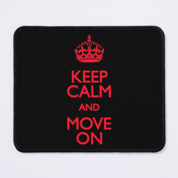 Item preview, Keep Calm and Move On designed and sold by john-ess.