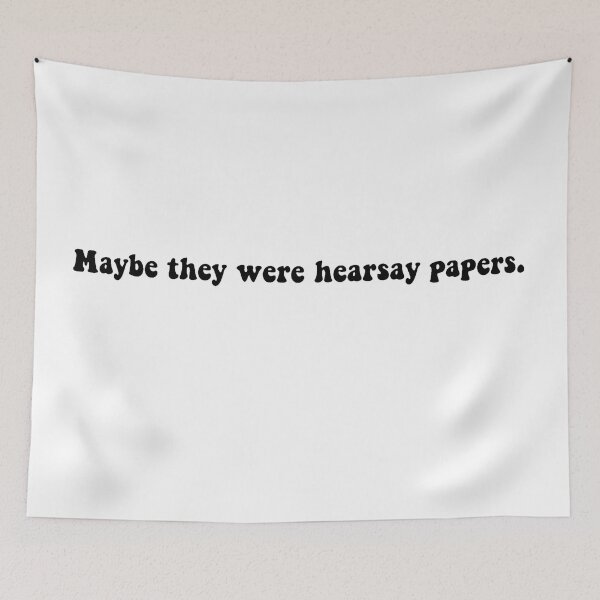 Item preview, Maybe They Were Hearsay Papers designed and sold by beckahbrooks.
