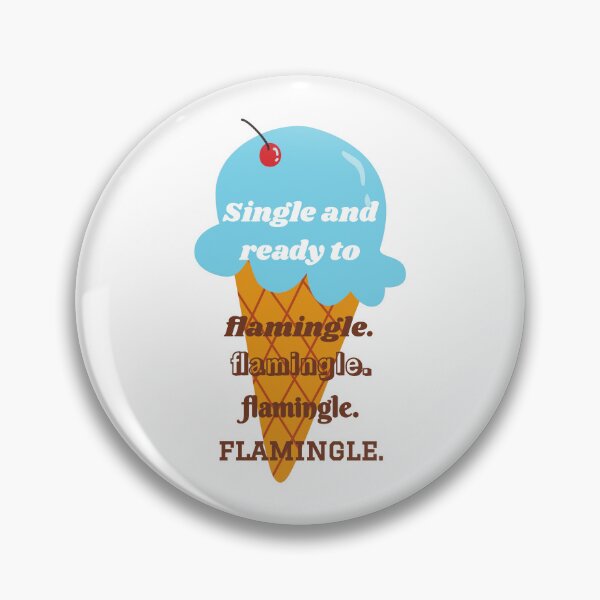 Item preview, Single and ready to flamingle. designed and sold by cooldesignsalot.