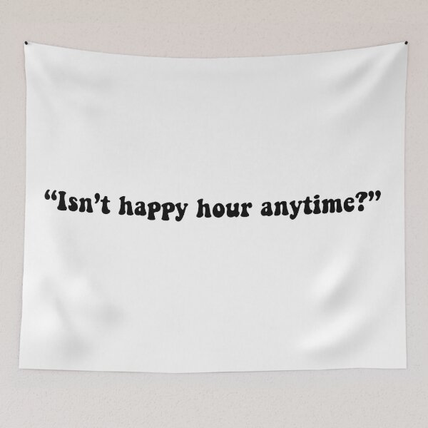 Item preview, Isn't Happy Hour Anytime designed and sold by beckahbrooks.