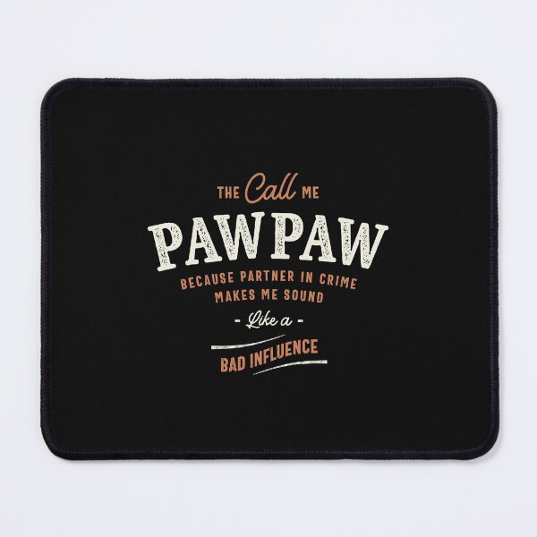 Item preview, Mens They Call Me Pawpaw Because Partner In Crime Funny designed and sold by cidolopez.