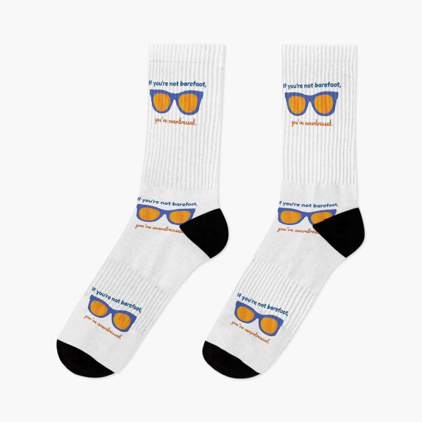 Item preview, If you're not barefoot, you're overdressed. designed and sold by cooldesignsalot.