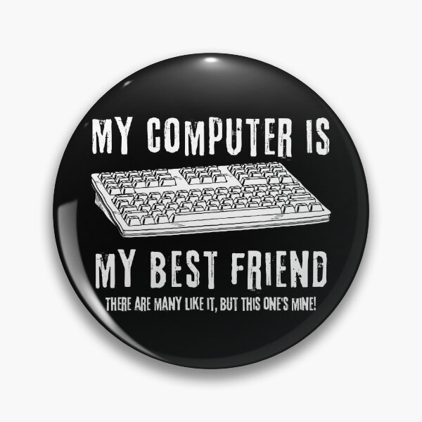 Artikelvorschau, Mein Computer ist mein bester Freund! entworfen und verkauft von themkat.