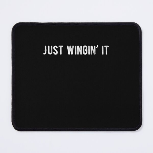 Item preview, Just wingin’ it. Funny Lazy Quote designed and sold by Quotes ⭐⭐⭐⭐⭐.