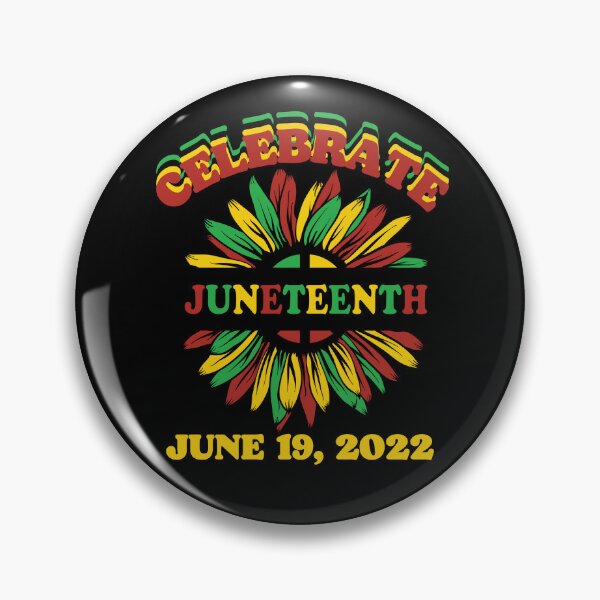 Item preview, Celebrate Juneteenth June 19, 2022 designed and sold by delohill.