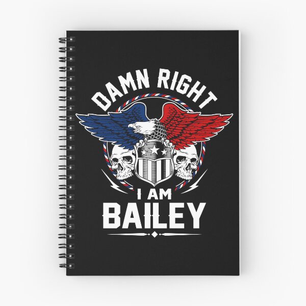 Item preview, Bailey Name T Shirt - Damn Right I Am Bailey Gift Item Tee designed and sold by stacyarmst.