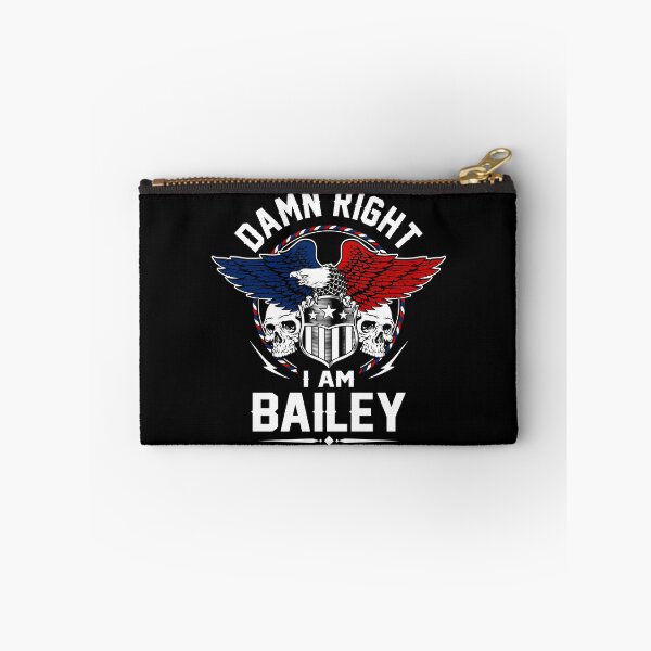 Item preview, Bailey Name T Shirt - Damn Right I Am Bailey Gift Item Tee designed and sold by stacyarmst.