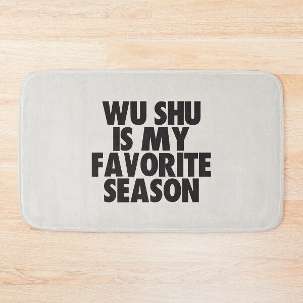 Item preview, Wu Shu Is My Favorite Season - Gift for Wu Shu Fans designed and sold by kindxinn.