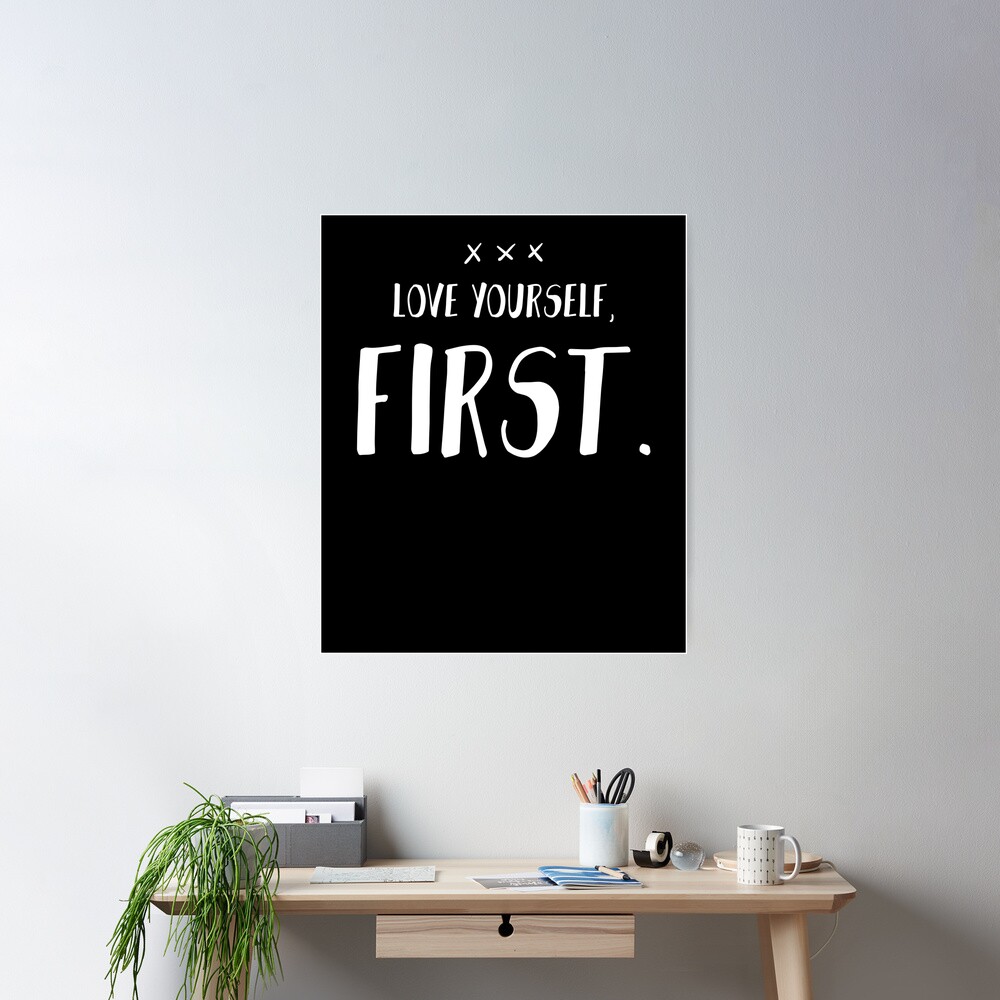 Love yourself, first. Funny Lazy Quote