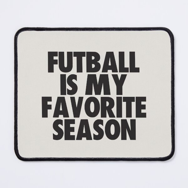 Item preview, Futball Is My Favorite Season - Gift for Futball Fans designed and sold by kindxinn.