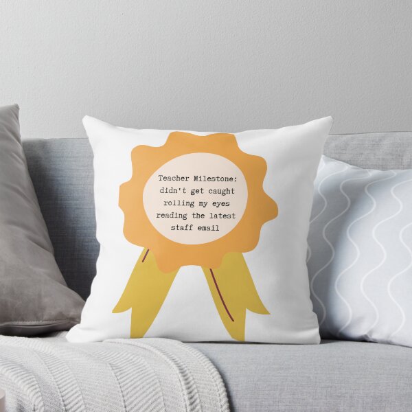 Item preview, Teacher Milestone: Didn't get caught rolling my eyes reading the latest staff email designed and sold by Lilac225769.