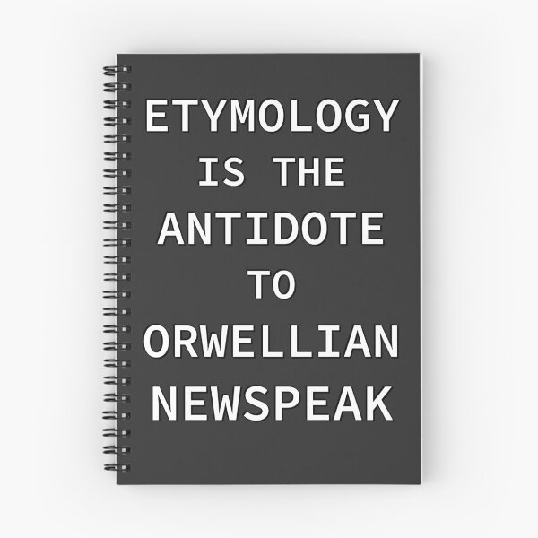 Item preview, Etymology is the Antidote to Orwellian Newspeak designed and sold by SolarCross.