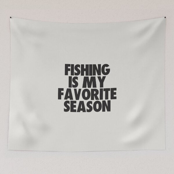 Item preview, Fishing Is My Favorite Season - Gift for Fishing Fans designed and sold by kindxinn.