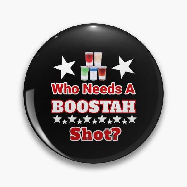 Item preview, Who Needs A Boostah Shot? Shot Glasses Design designed and sold by Angela Mello.