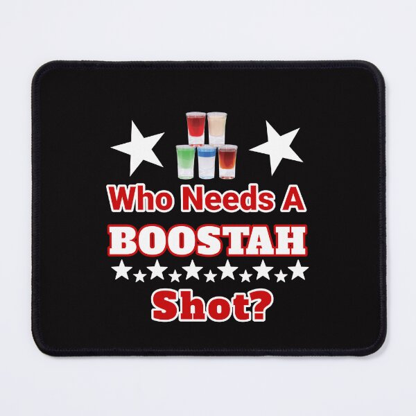 Item preview, Who Needs A Boostah Shot? Shot Glasses Design designed and sold by Angela Mello.