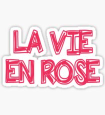 La Vie En Rose Sticker