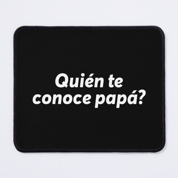 Item preview, Quien te conoce papa? Tomatela te dije! Atiendo boludos designed and sold by ZooOfArt.