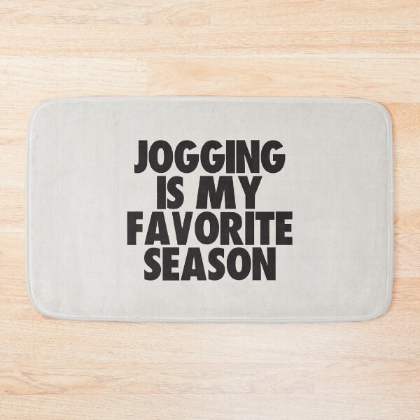 Item preview, Jogging Is My Favorite Season - Gift for Jogging Fans designed and sold by kindxinn.
