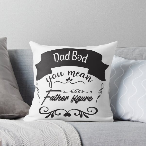 Artikelvorschau, Dad Bod - Du meinst Vaterfigur - Vatertag entworfen und verkauft von davidmurtagh.