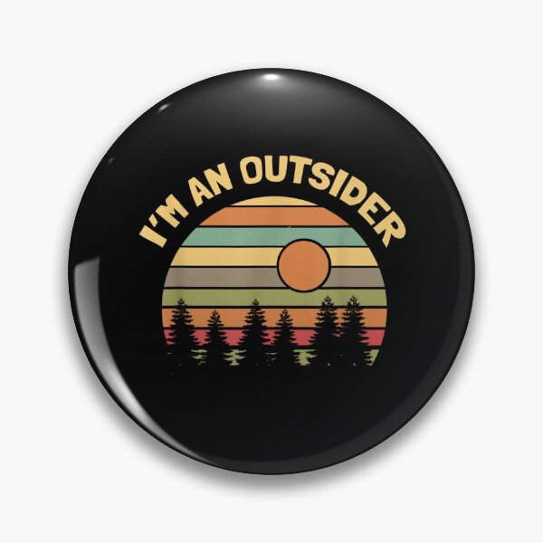Item preview, Funny Outdoors Camping Hiking I'm an Outsider designed and sold by Tickeeeen.