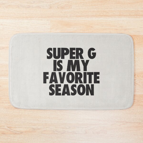 Item preview, Super G Is My Favorite Season - Gift for Super G Fans designed and sold by kindxinn.